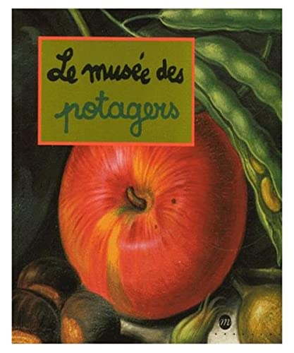 Imagen de archivo de Le Muse des Potagers a la venta por Ammareal