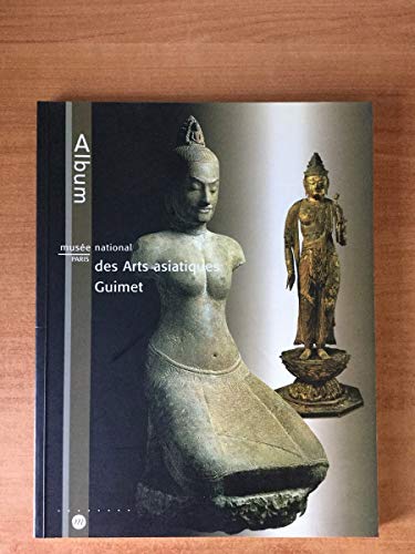 Stock image for Album: Mus e National des Arts Asiatiques - Guimet for sale by ThriftBooks-Atlanta