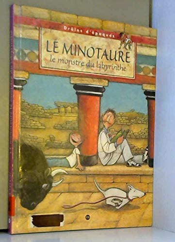 Beispielbild fr LE MINOTAURE. Le monstre du labyrinthe zum Verkauf von medimops