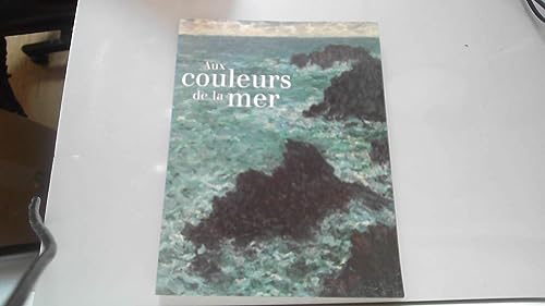 Beispielbild fr Aux couleurs de la mer zum Verkauf von Books From California