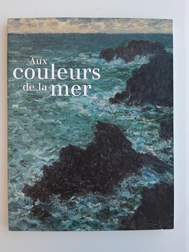 Stock image for aux couleurs de la mer for sale by WorldofBooks