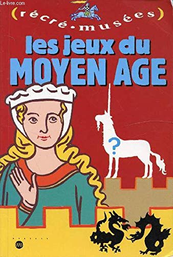 Stock image for Les Jeux Du Moyen Age for sale by RECYCLIVRE