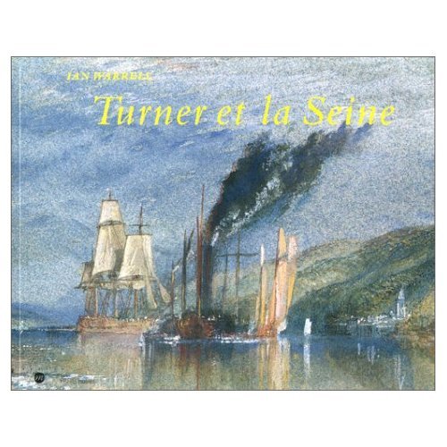 Imagen de archivo de Turner et la Seine a la venta por Books From California