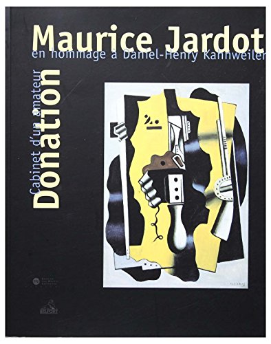 9782711839810: Donation Maurice Jardot : Cabinet d'un amateur en hommage  Daniel Henri Kahnweiler