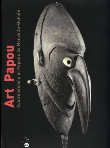 Art Papou: Austronésiens et Papous de Nouvelle-Guinée