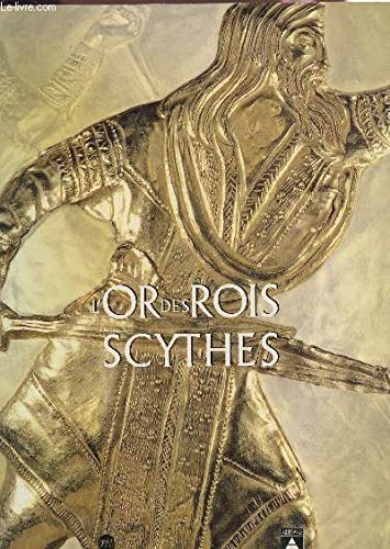Beispielbild fr L'Or des rois scythes zum Verkauf von AwesomeBooks