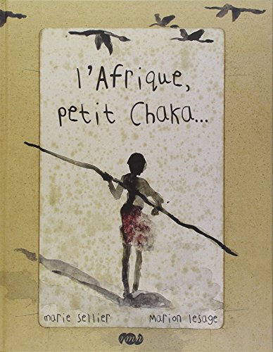 Beispielbild fr L'AFRIQUE, PETIT CHAKA. zum Verkauf von More Than Words