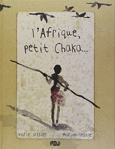Stock image for L'AFRIQUE, PETIT CHAKA. for sale by More Than Words