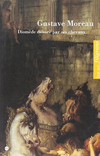 Beispielbild fr Gustave Moureau: Diomede devore par ses chevaux zum Verkauf von Mullen Books, ABAA