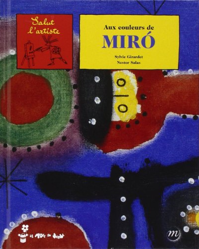 Stock image for AUX COULEURS DE MIRO for sale by Librairie La Canopee. Inc.