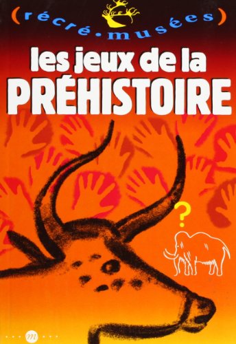 Beispielbild fr Les jeux de la prehistoire zum Verkauf von medimops
