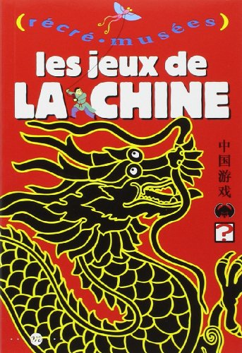 Stock image for Les Jeux De La Chine for sale by RECYCLIVRE