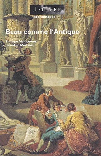 Beispielbild fr BEAU COMME L'ANTIQUE zum Verkauf von Librairie La Canopee. Inc.