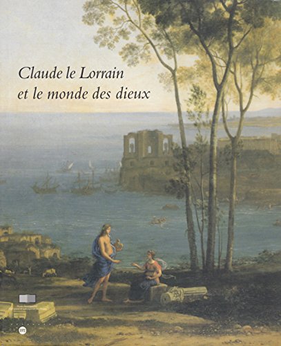 Beispielbild fr Claude le Lorrain et le monde des dieux zum Verkauf von Wonder Book