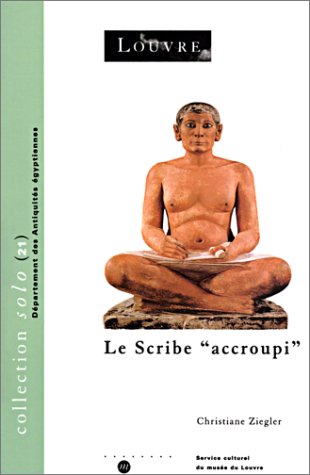 scribe accroupi (RMN SOLO SOLO) (9782711842377) by ZIEGLER CHRISTIANE