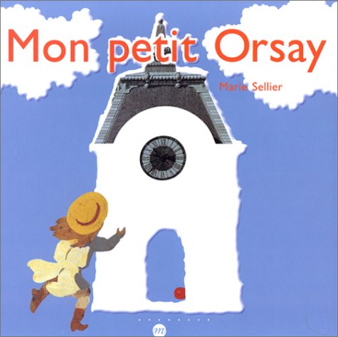 Stock image for MON PETIT ORSAY (FRANCAIS) for sale by HPB-Diamond