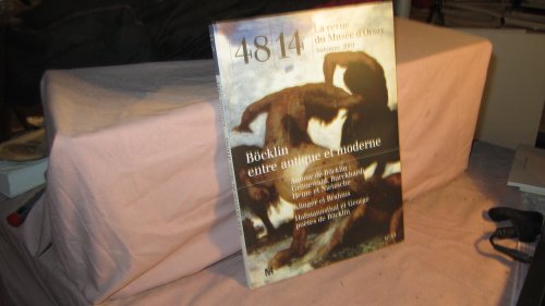 48/14 - LA REVUE DU MUSEE D'ORSAY n.13 ; Böcklin entre antique et moderne