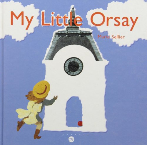 Beispielbild fr MY LITTLE ORSAY (ANGLAIS) zum Verkauf von Wonder Book