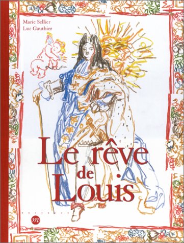 Beispielbild fr Le Rve de Louis zum Verkauf von Ammareal