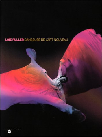 9782711844807: Loïe Fuller, danseuse de l'art nouveau