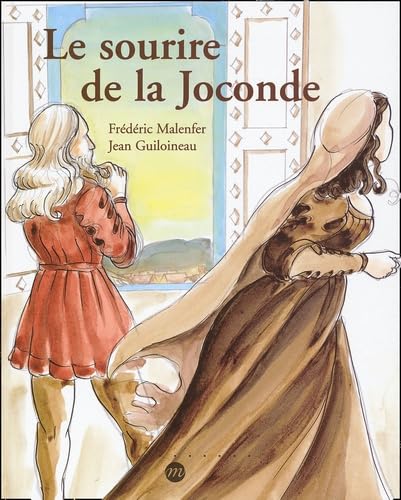 LE SOURIRE DE LA JOCONDE (9782711845446) by GUILOINEAU JEAN / MALENFER FREDERIC