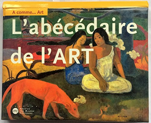 Imagen de archivo de A COMME.ART L'ABECEDAIRE DE L'ART. a la venta por SecondSale