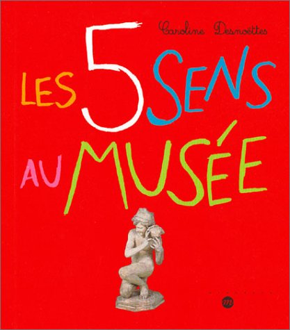 Imagen de archivo de Les 5 Sens au muse a la venta por Ammareal