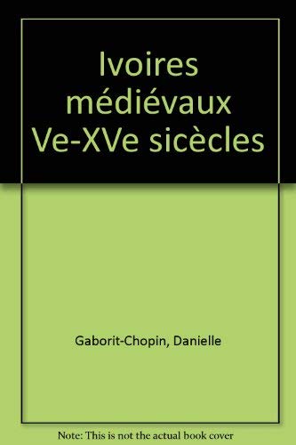 9782711845699: ivoires medievaux v xv siecle