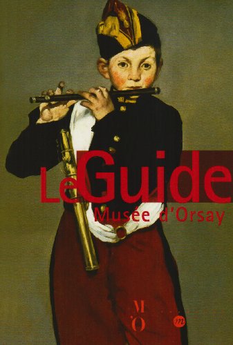 Stock image for Muse d'Orsay: Le guide des collections for sale by Ammareal