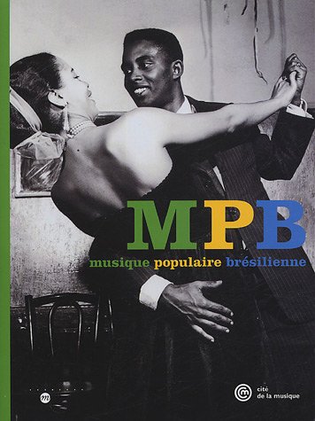 Stock image for MPB musique populaire brsilienne for sale by Ammareal