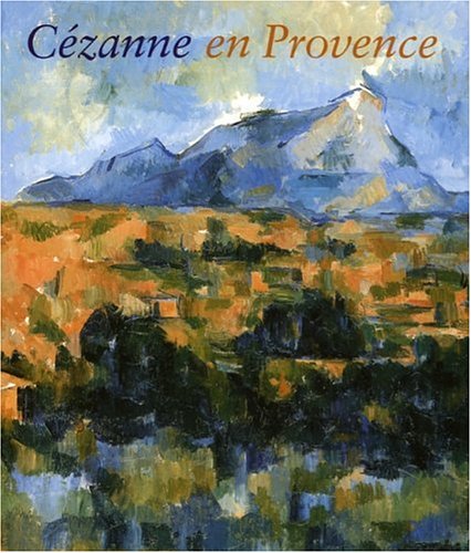 cezanne en provence (9782711849062) by Collectif