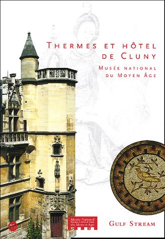 Beispielbild fr Thermes et htel de Cluny : Muse national du Moyen Age zum Verkauf von medimops