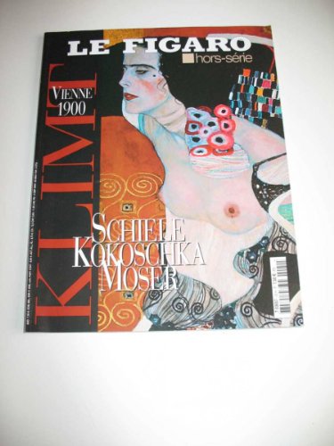 9782711849246: Vienne 1900: Klimt Schiele Moser Kokoschka