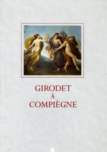 Stock image for Girodet a Compiegne: Les decors for sale by Mullen Books, ABAA