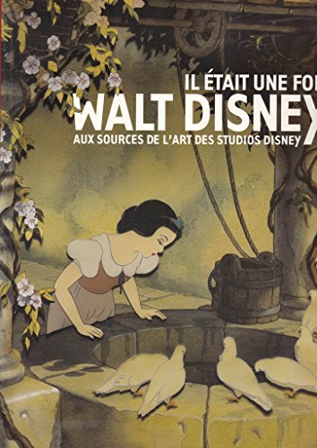 Stock image for Il tait une fois Walt Disney : Aux sources de l'art des studios Disney for sale by Ammareal