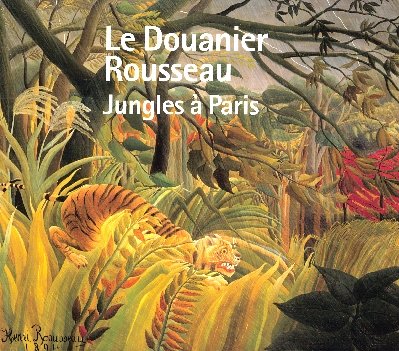 9782711850303: Le Douanier Rousseau: Jungles  Paris