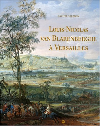LOUIS NICOLAS VAN BLARENBERGH A VERSAILLES (RMN EXPOSITION EXPOSITIONS) (9782711850747) by Salmon Xavier