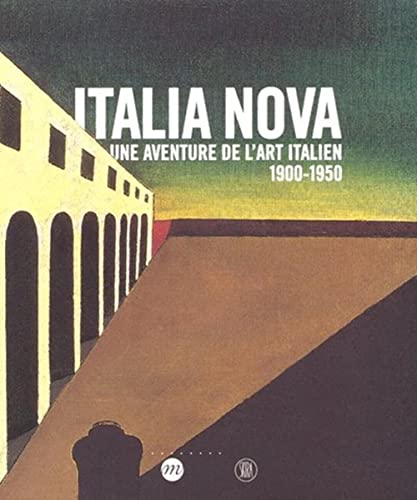 Imagen de archivo de Italia Nova : Une Aventure De L'art Italien, 1900-1950 : Exposition, Paris, Galeries Nationales Du G a la venta por RECYCLIVRE