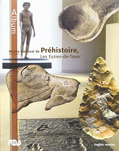 Imagen de archivo de Muse national de Prhistoire, Les Eyzies-de-Tayac, Dordogne. album a la venta por Chapitre.com : livres et presse ancienne