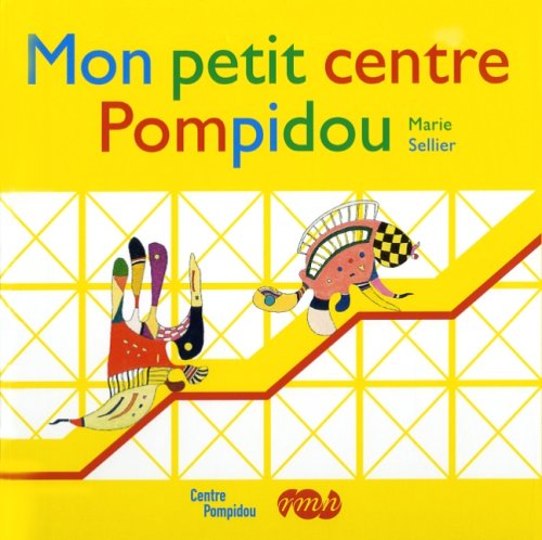 mon petit centre pompidou (9782711851607) by SELLIER MARIE, Marie