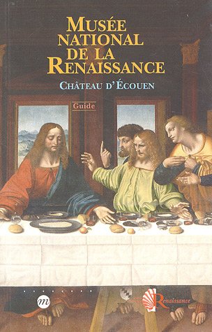 Beispielbild fr Muse national de la Renaissance : Chteau d'Ecouen - Guide zum Verkauf von medimops