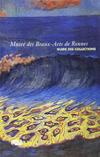 Beispielbild fr Musee des beaux arts de Rennes-guide des collections zum Verkauf von Colin Martin Books