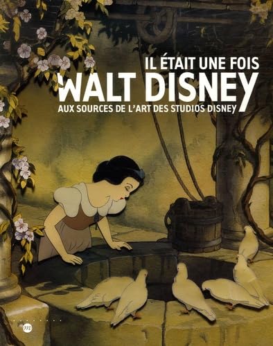Stock image for Il tait une fois Walt Disney : Aux sources de l'art des Studios Disney for sale by medimops