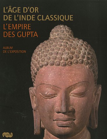 Beispielbild fr L'ge d'or de l'Inde classique : L'empire des Gupta zum Verkauf von medimops
