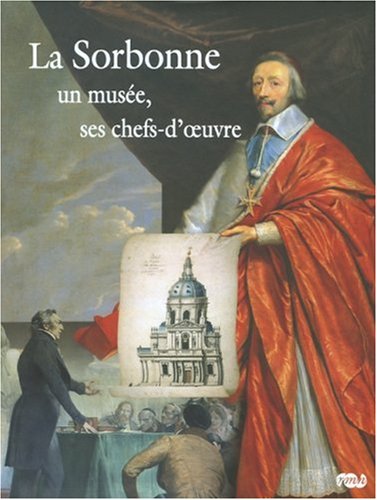 9782711853205: La Sorbonne: Un muse, ses chefs-d'oeuvre