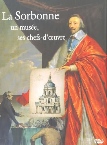 Stock image for La Sorbonne : Un muse, ses chefs-d'oeuvre for sale by Ammareal