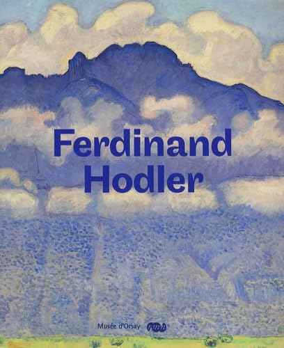 9782711853625: Ferdinand Hodler: 1853-1918