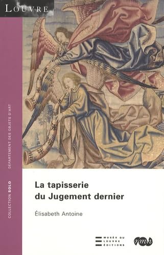 LA TAPISSERIE DU JUGEMENT DERNIER (9782711853861) by LOYRETTE HENRI/ANTOINE ELISABETH