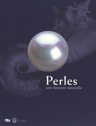 Perles une histoire naturelle. Exposition, Paris, Muséum national d'histoire naturelle, Grande Ga...