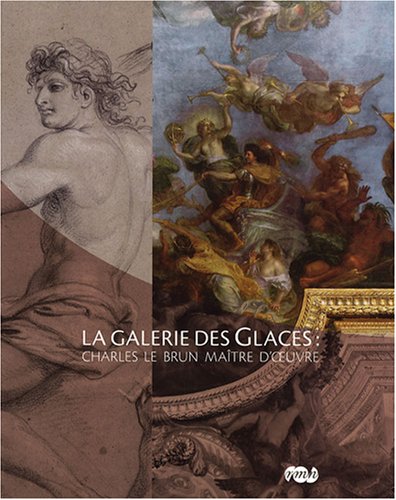 9782711854530: pLa galerie des Glaces : Charles Le Brun matre d'oeuvre